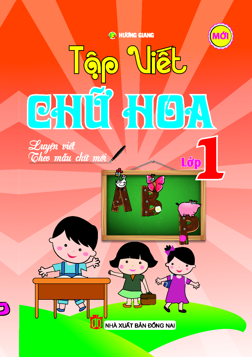 Tập Viết Chữ Hoa Lớp 1 (Tái Bản 2017)