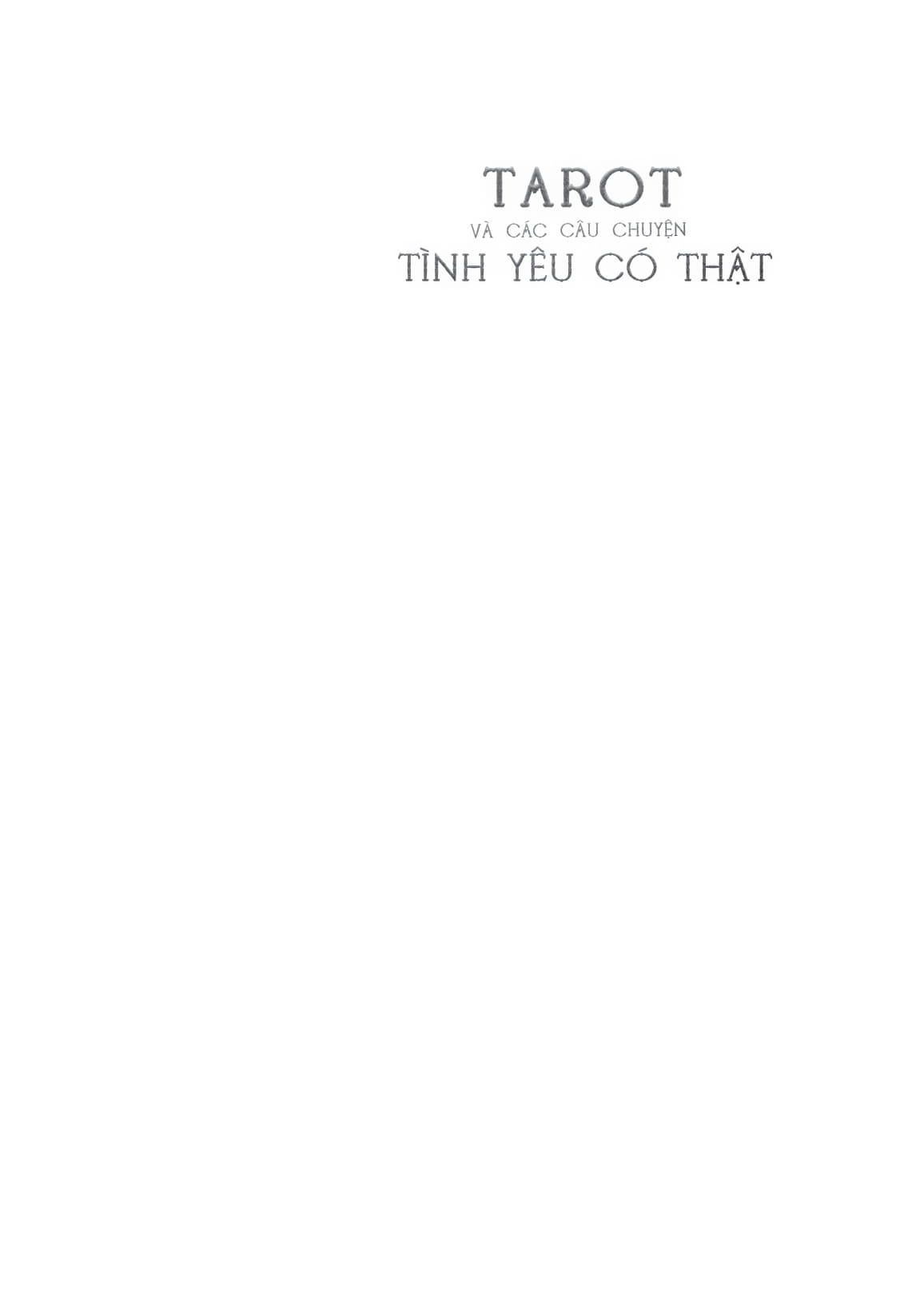 Tarot Va Cac Cau Chuyen Tinh Yeu Co That