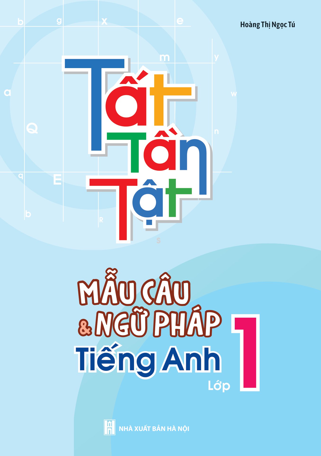 tất tần tật mẫu câu và ngữ pháp tiếng anh lớp 1