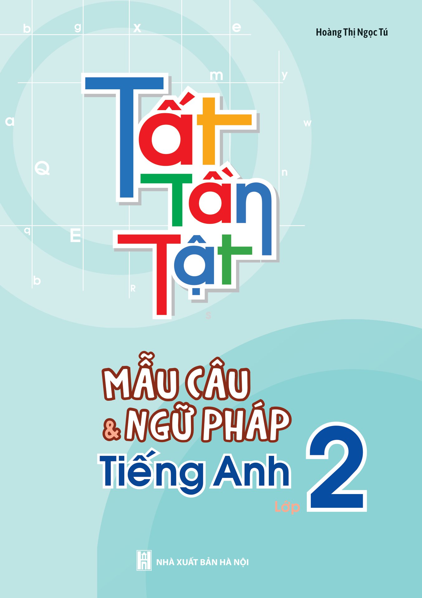tất tần tật mẫu câu và ngữ pháp tiếng anh lớp 2