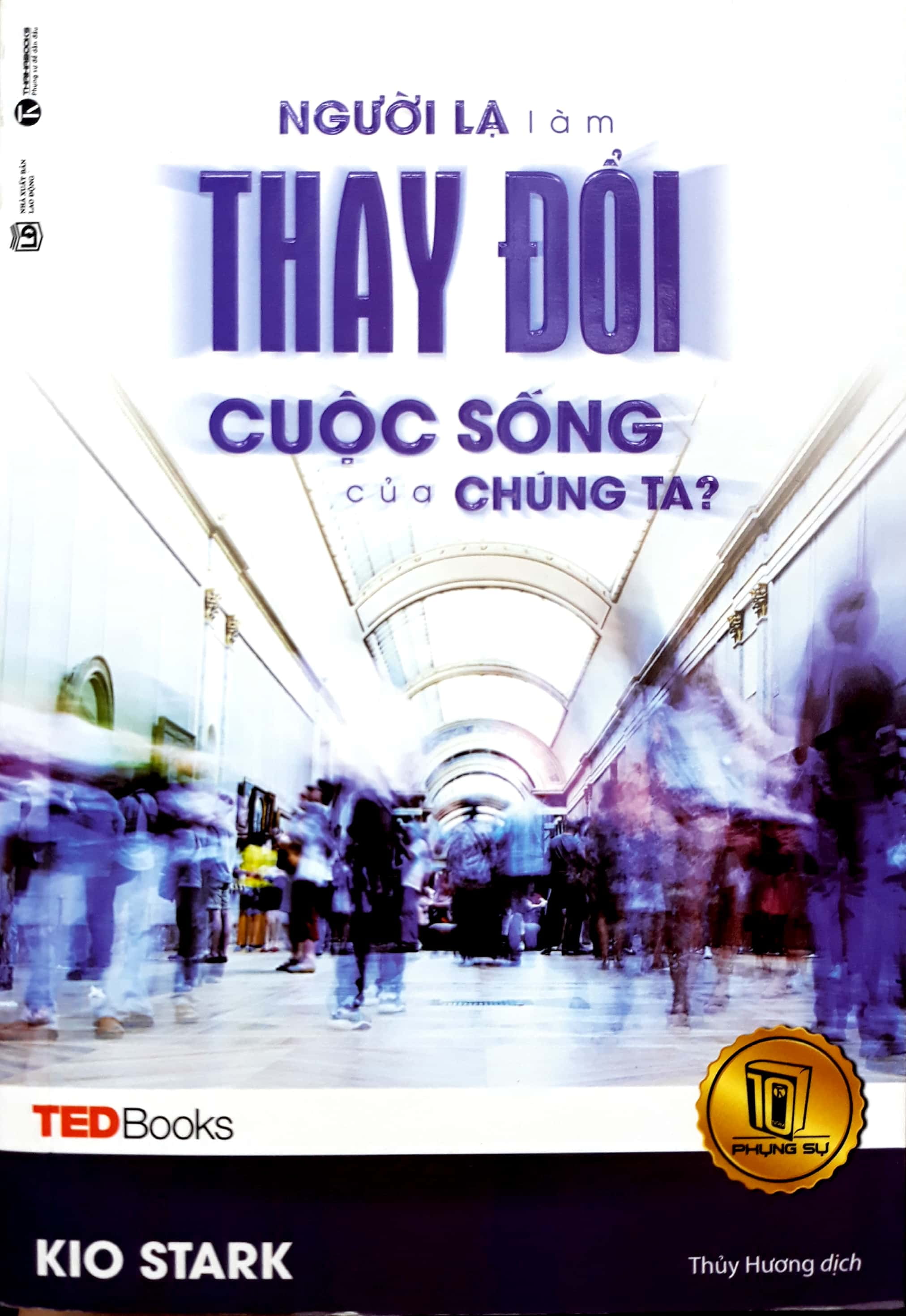 tedbooks - người lạ làm thay đổi cuộc sống của chúng ta