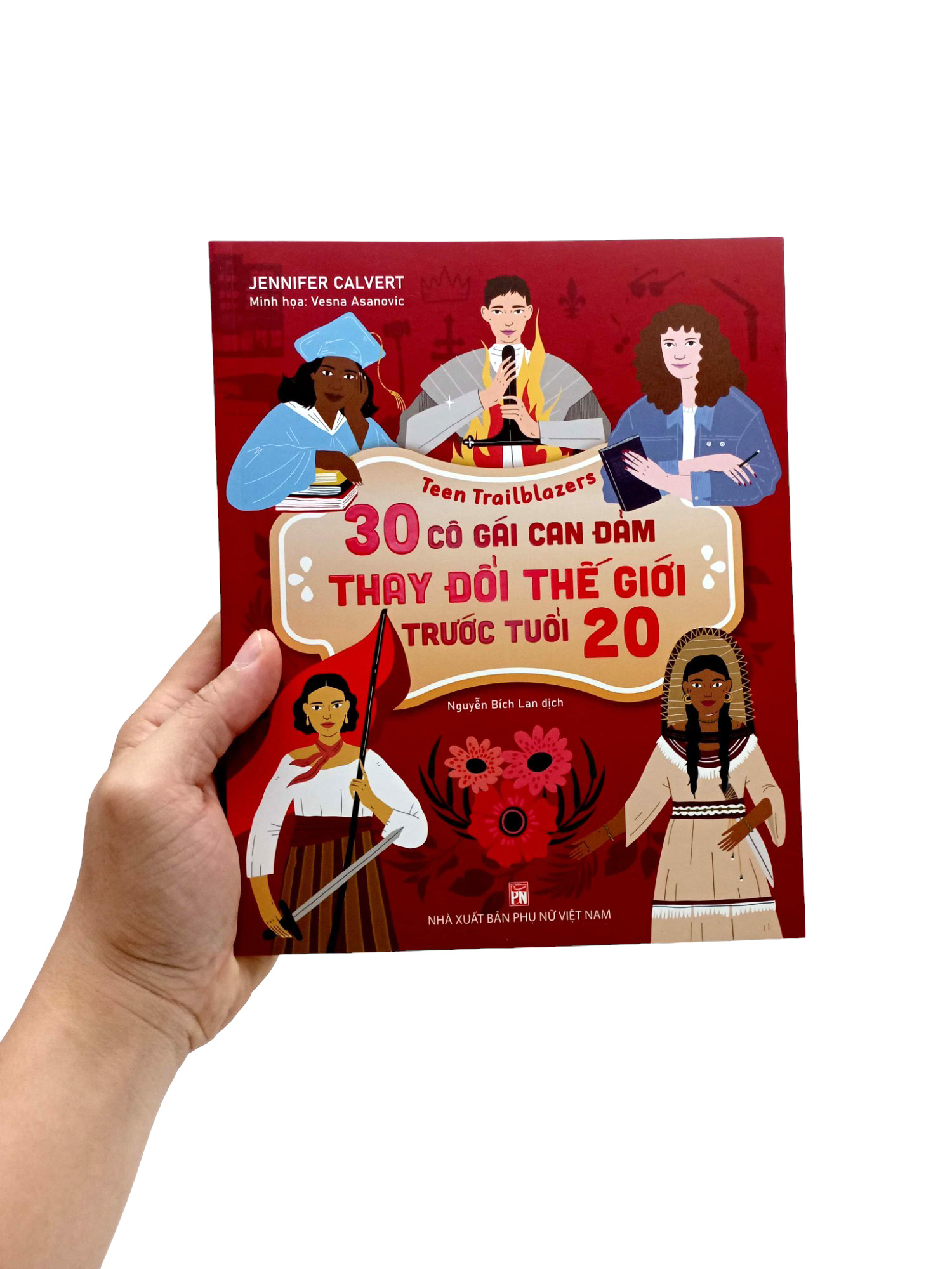 teen trailblazers - 30 cô gái can đảm làm thay đổi thế giới trước tuổi 20