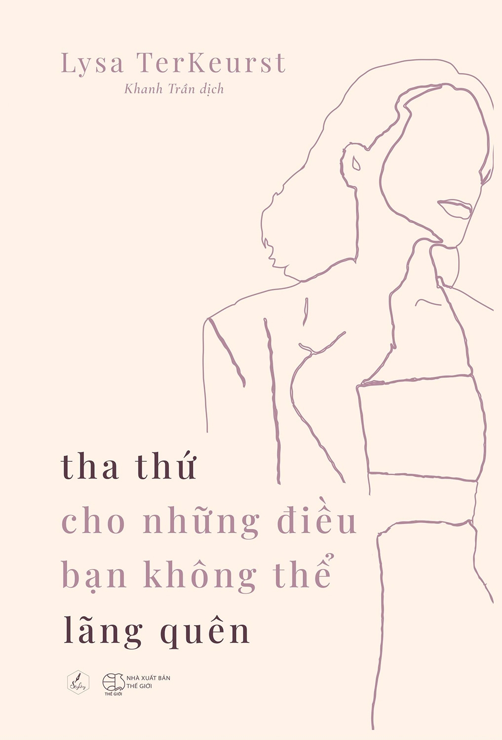 tha thứ cho những điều bạn không thể lãng quên
