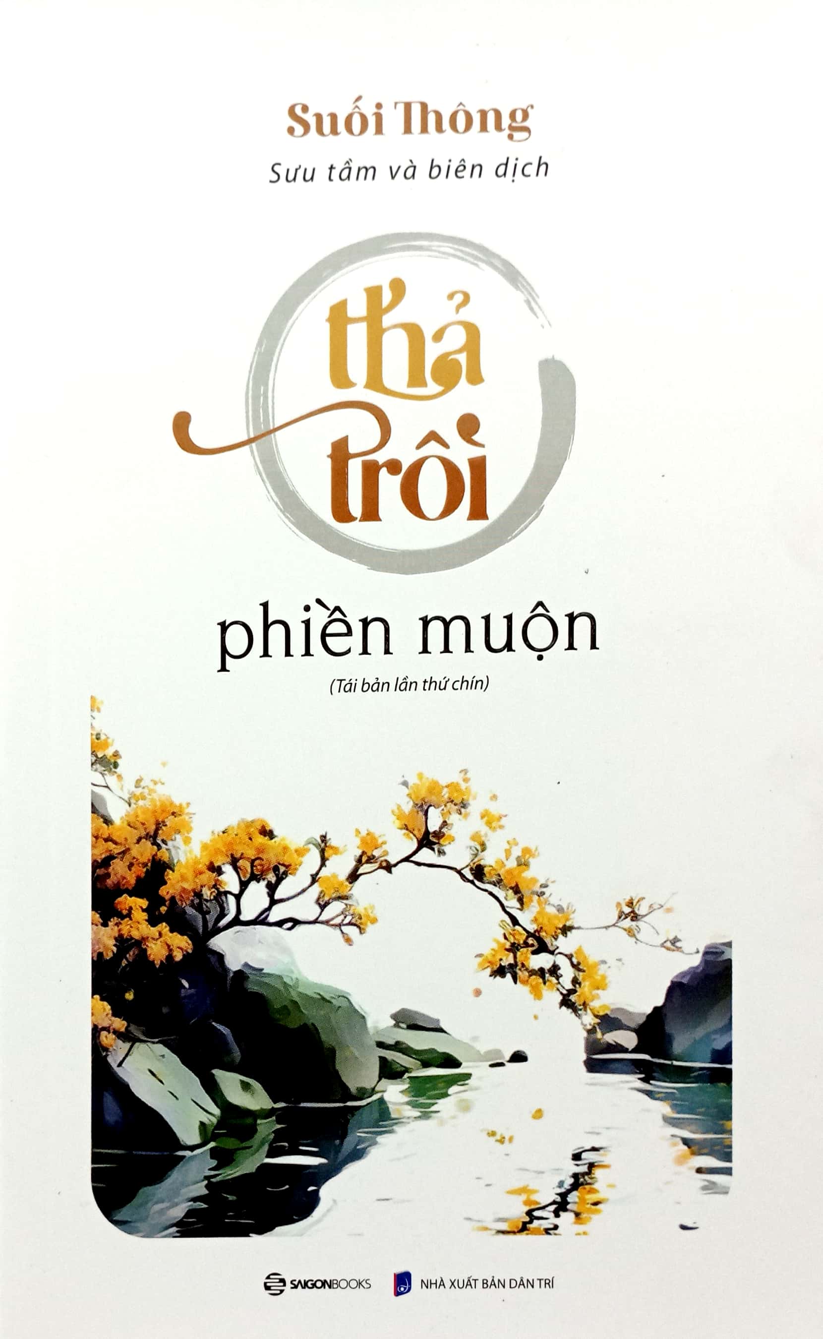 thả trôi phiền muộn (tái bản 2023)