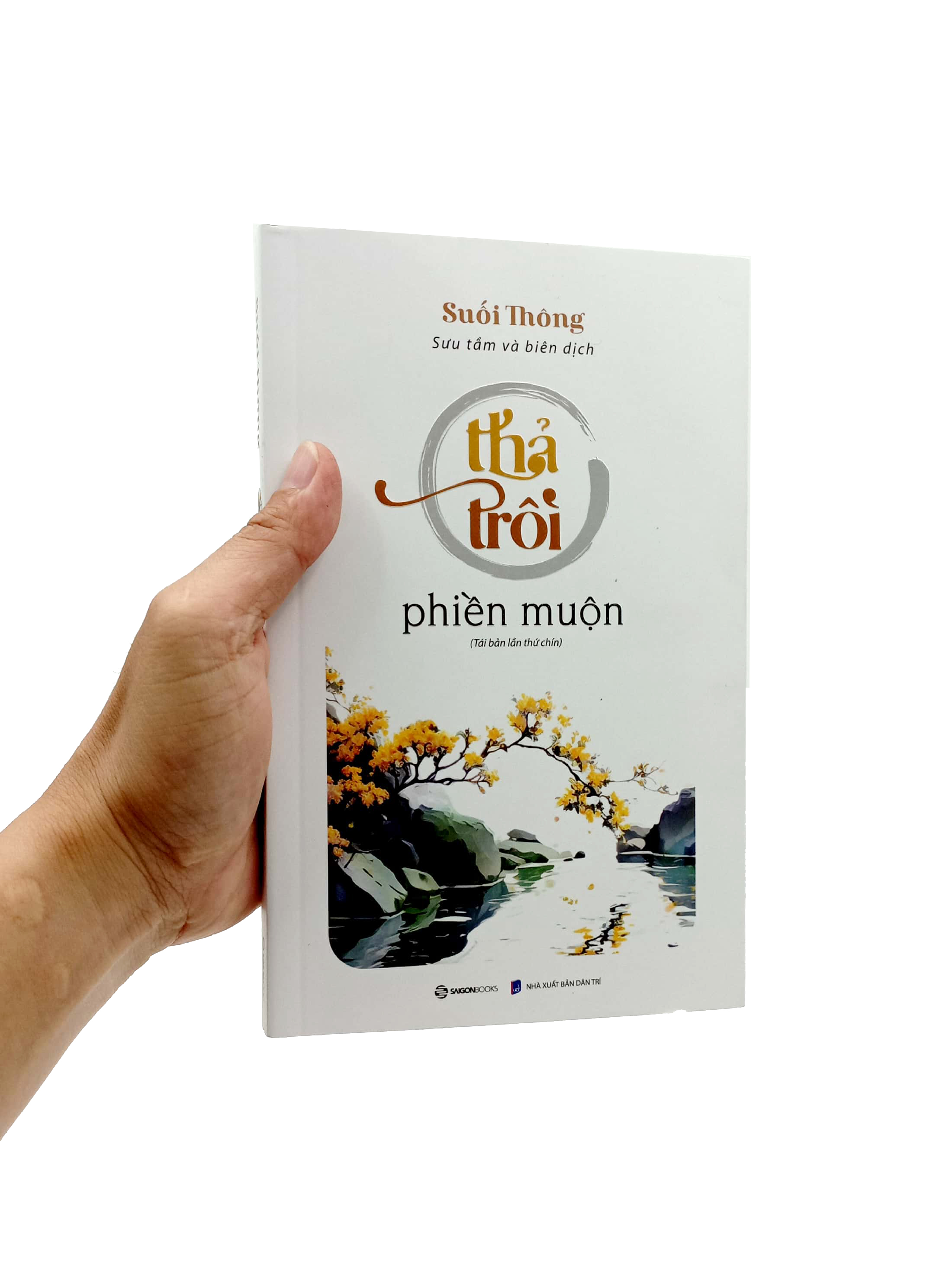 thả trôi phiền muộn (tái bản 2023)