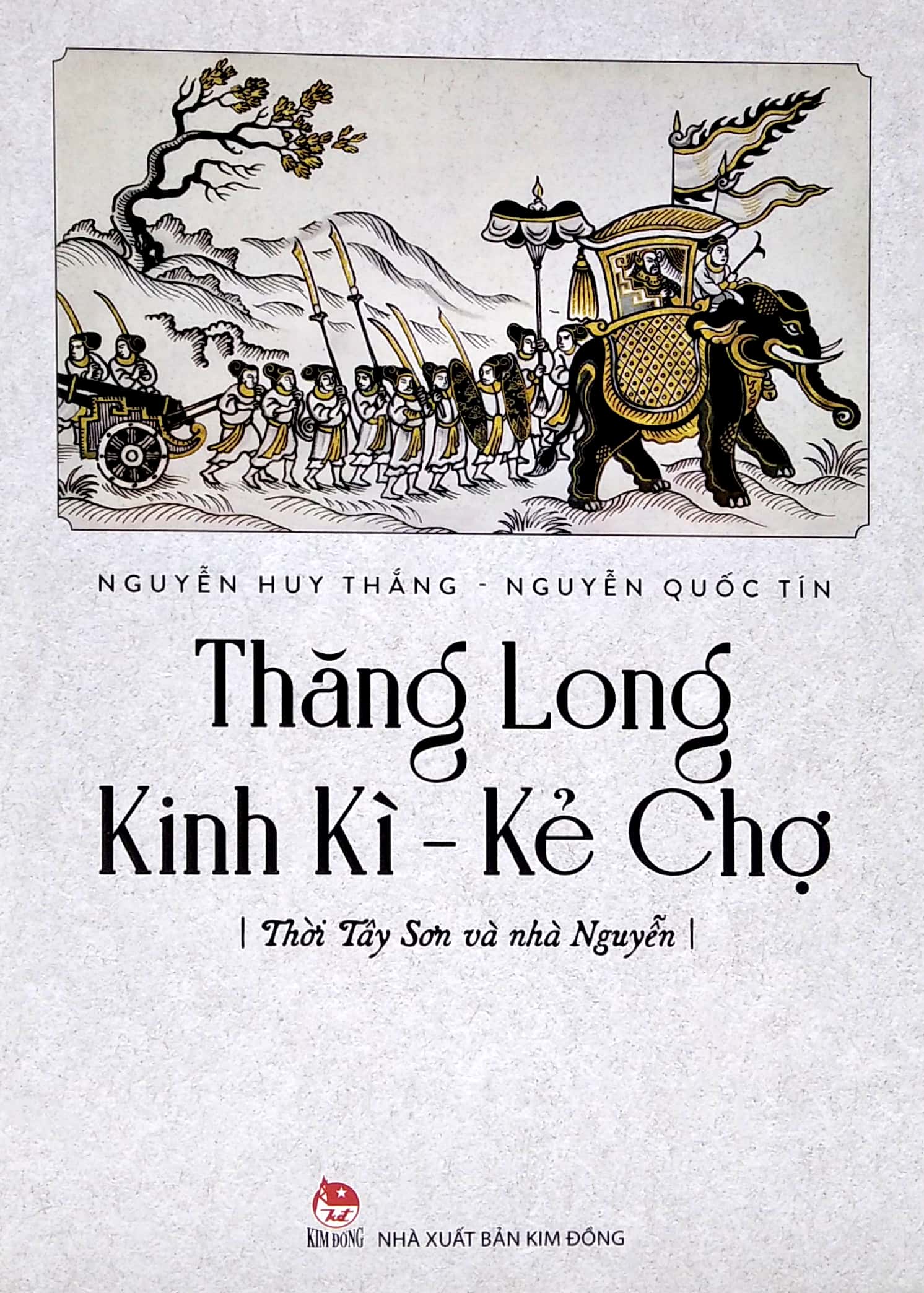 thăng long kinh kì - kẻ chợ - tây sơn và nhà nguyễn