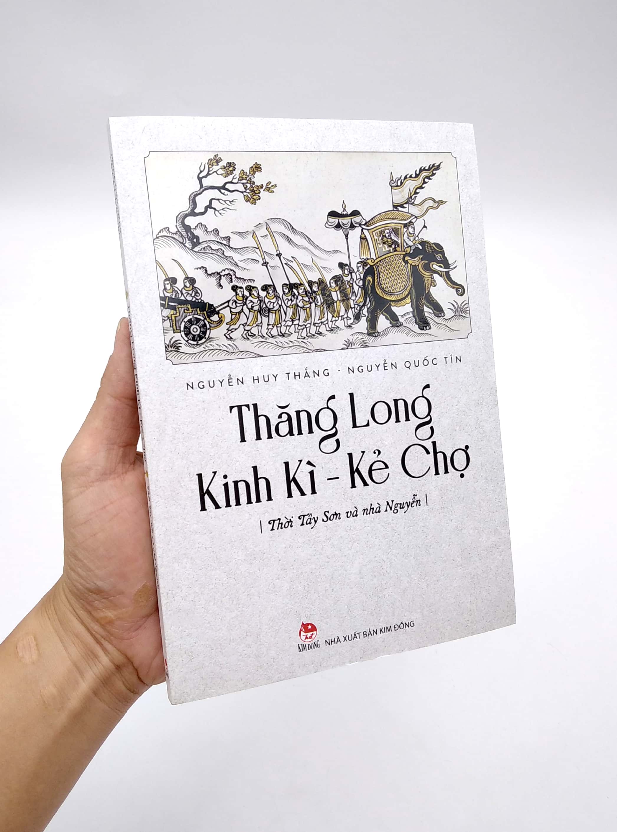thăng long kinh kì - kẻ chợ - tây sơn và nhà nguyễn