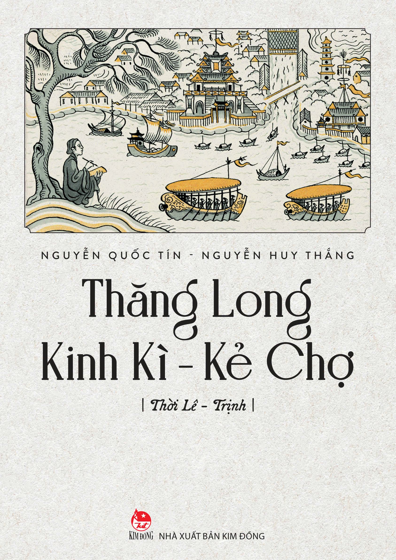 thăng long kinh kì - kẻ chợ - thời lê-trịnh