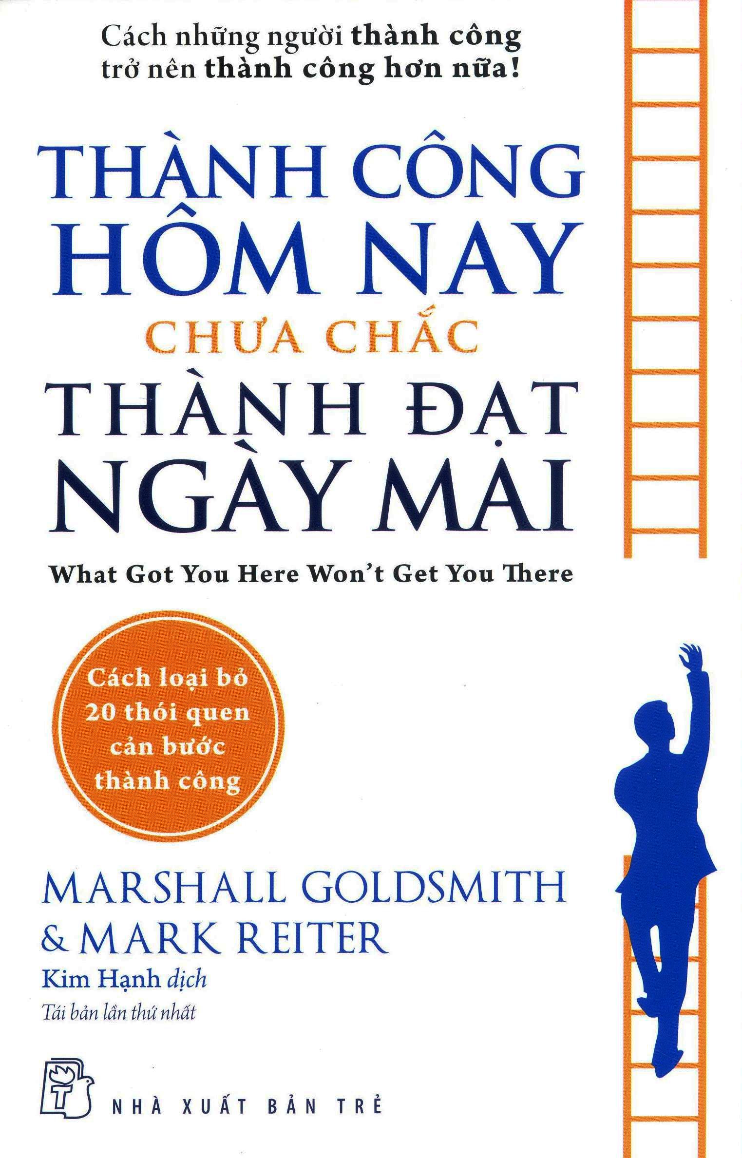 thành công hôm nay chưa chắc thành đạt ngày mai (tái bản 2020)