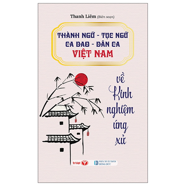 Thanh Ngu-Tuc Ngu-Ca Dao-Dan Ca Viet Nam - Ve Thien Nhien Va Lao Dong San Xuat