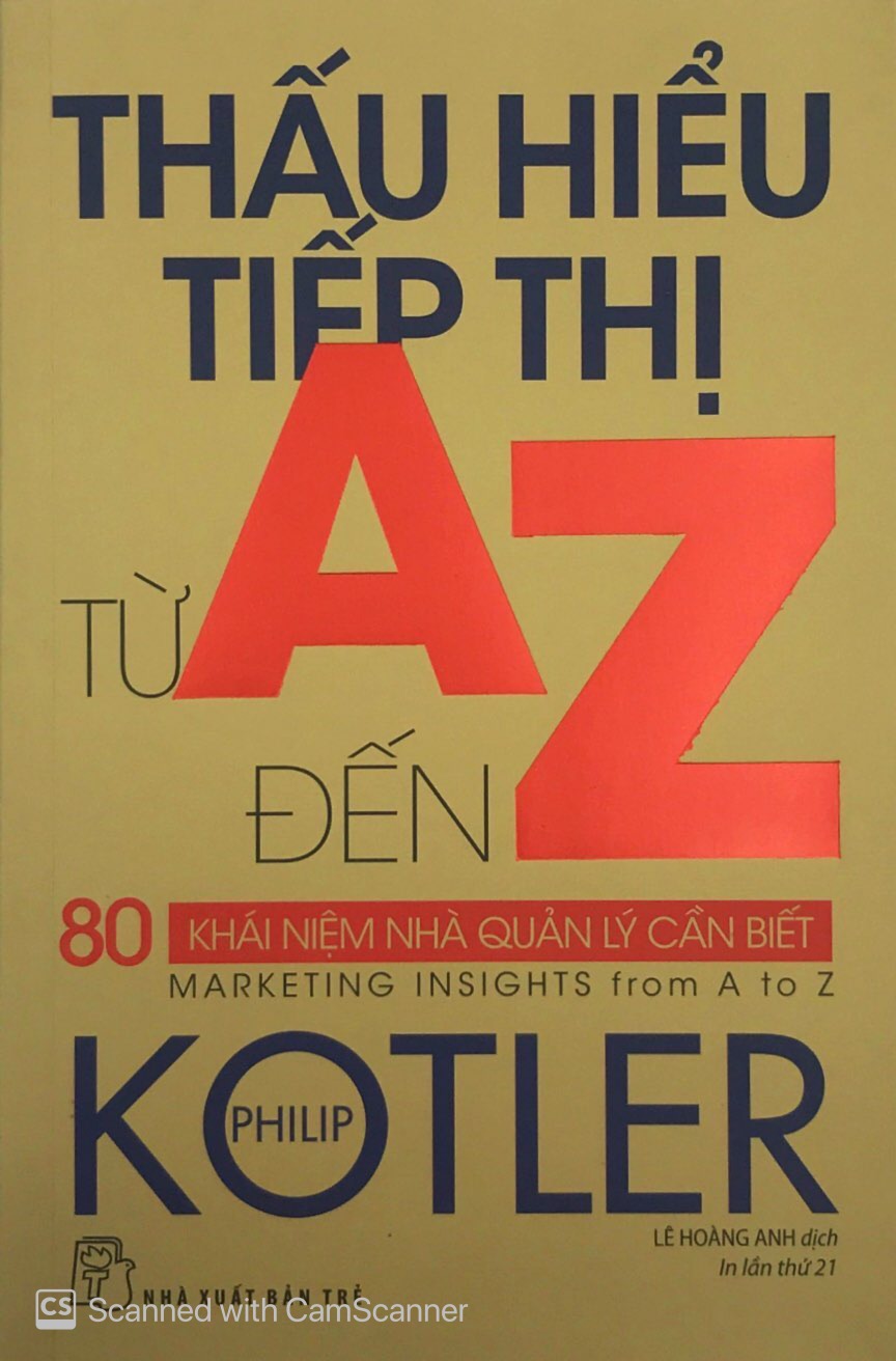 thấu hiểu tiếp thị từ a đến z - 80 khái niệm nhà quản lý cần biết (tái bản 2020)