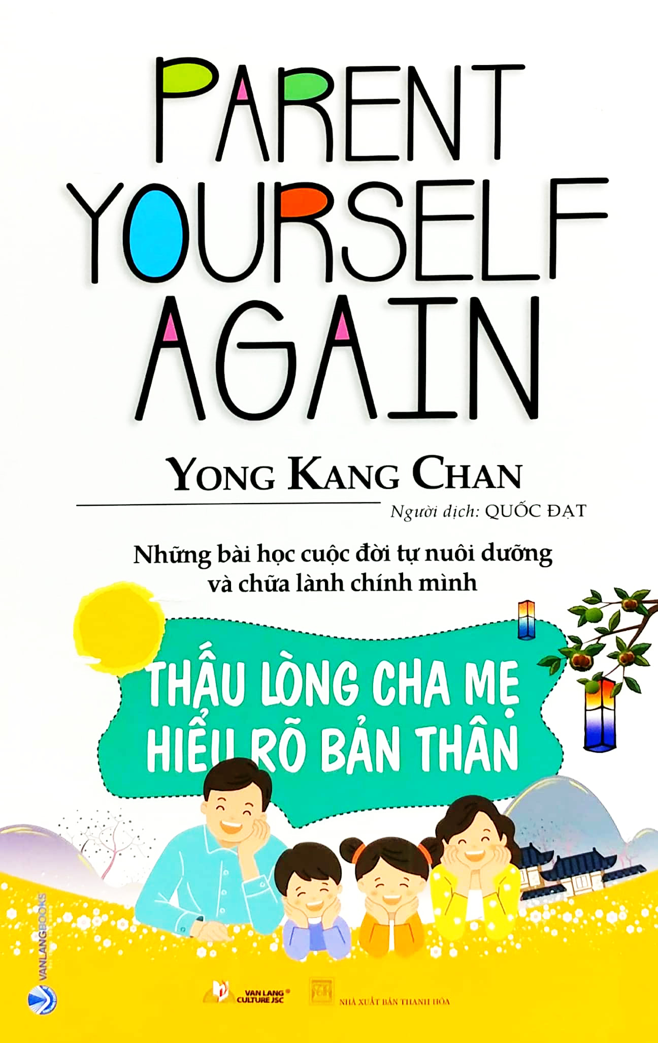thấu lòng cha mẹ - hiểu rõ bản thân