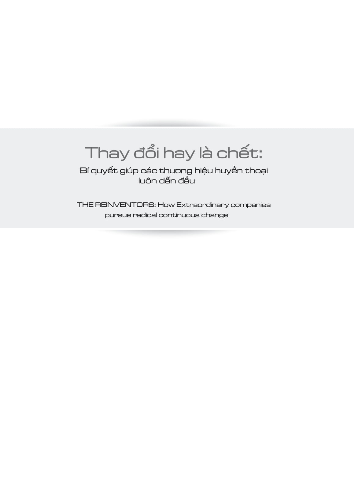 thay đổi hay là chết - bí quyết giúp các thương hiệu huyền thoại luôn dẫn đầu