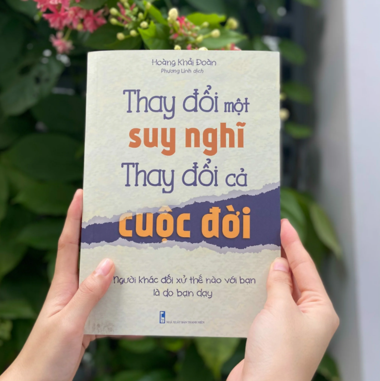 thay đổi một suy nghĩ thay đổi cả cuộc đời