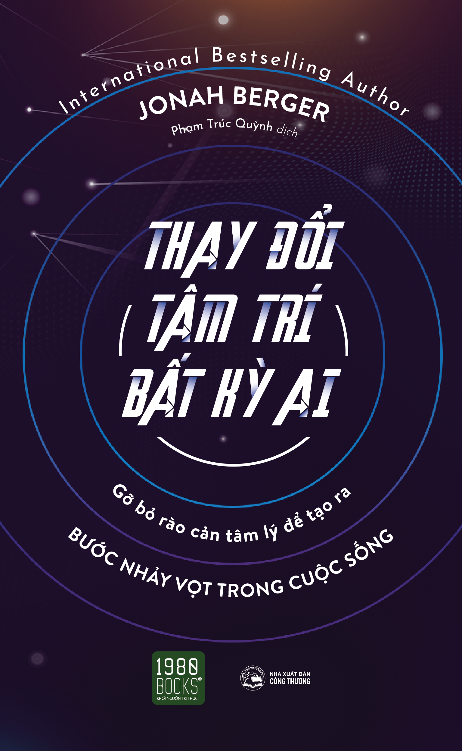 thay đổi tâm trí bất kỳ ai