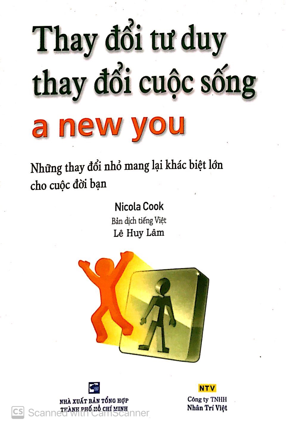 thay đổi tư duy thay đổi cuốc sống (tái bản 2015)