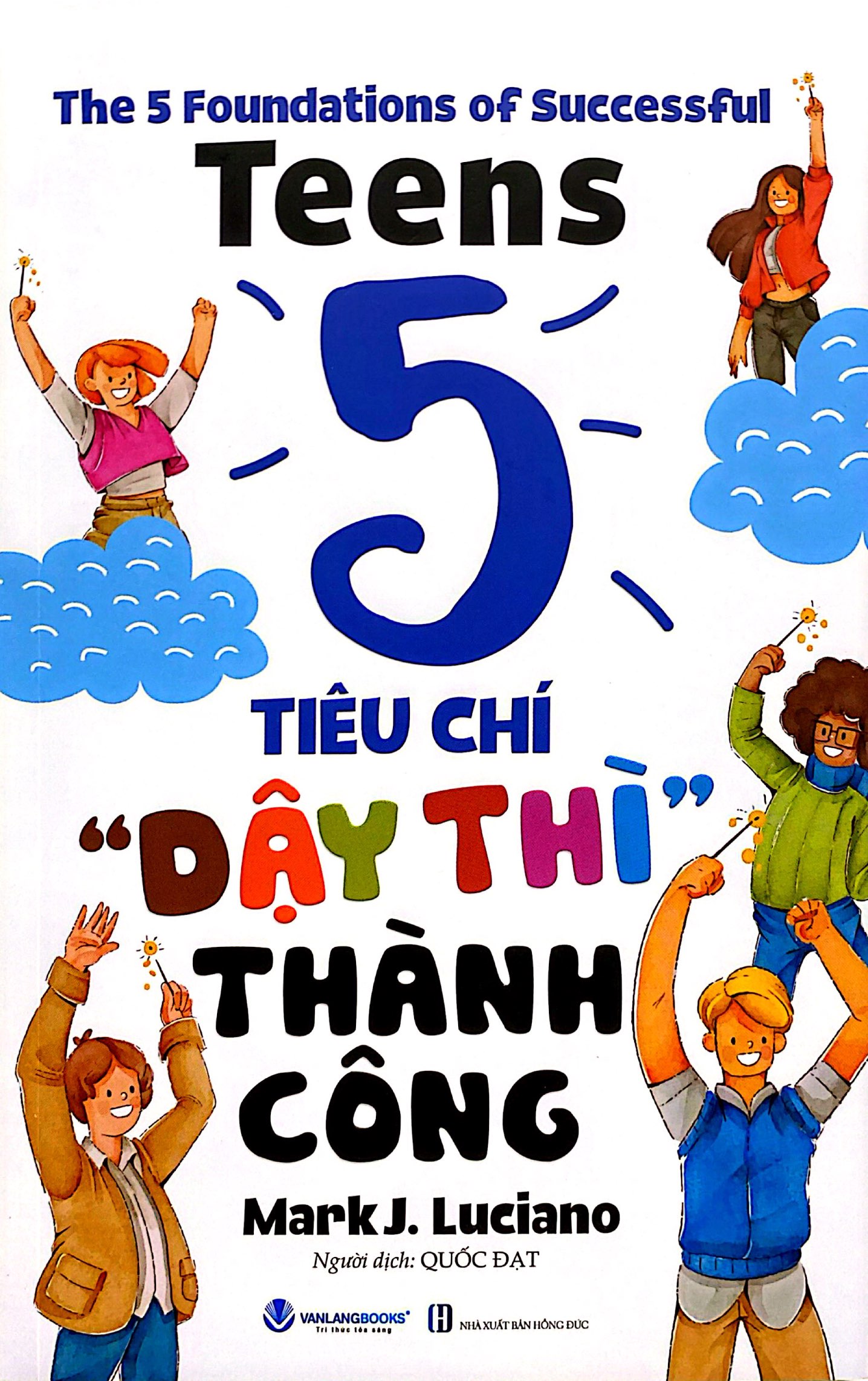 The 5 Foundations Of Successful Teens - 5 Tieu Chi ' Day Thi'' Thanh Cong