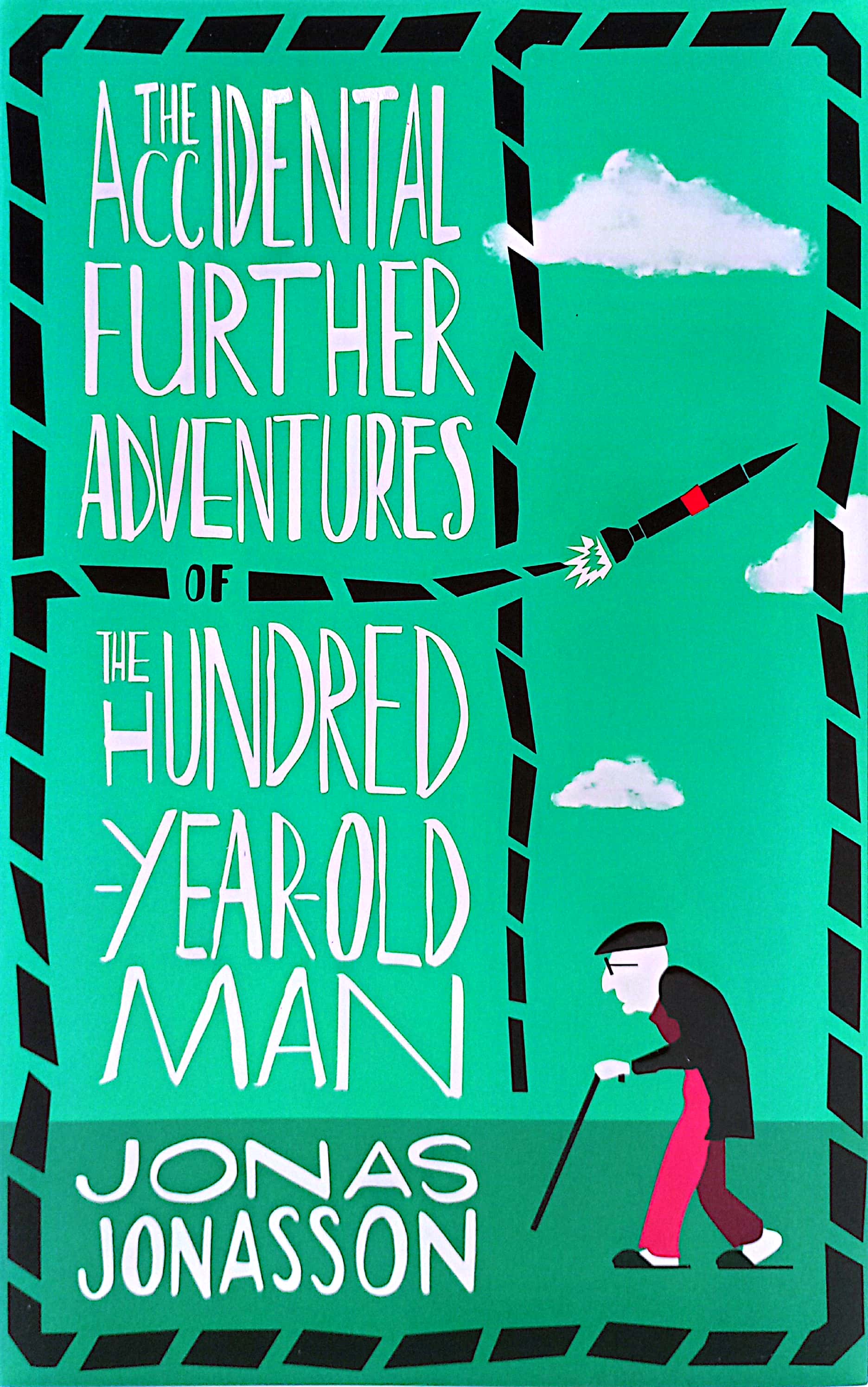 the accidental further adventures of the hundred-year-old man