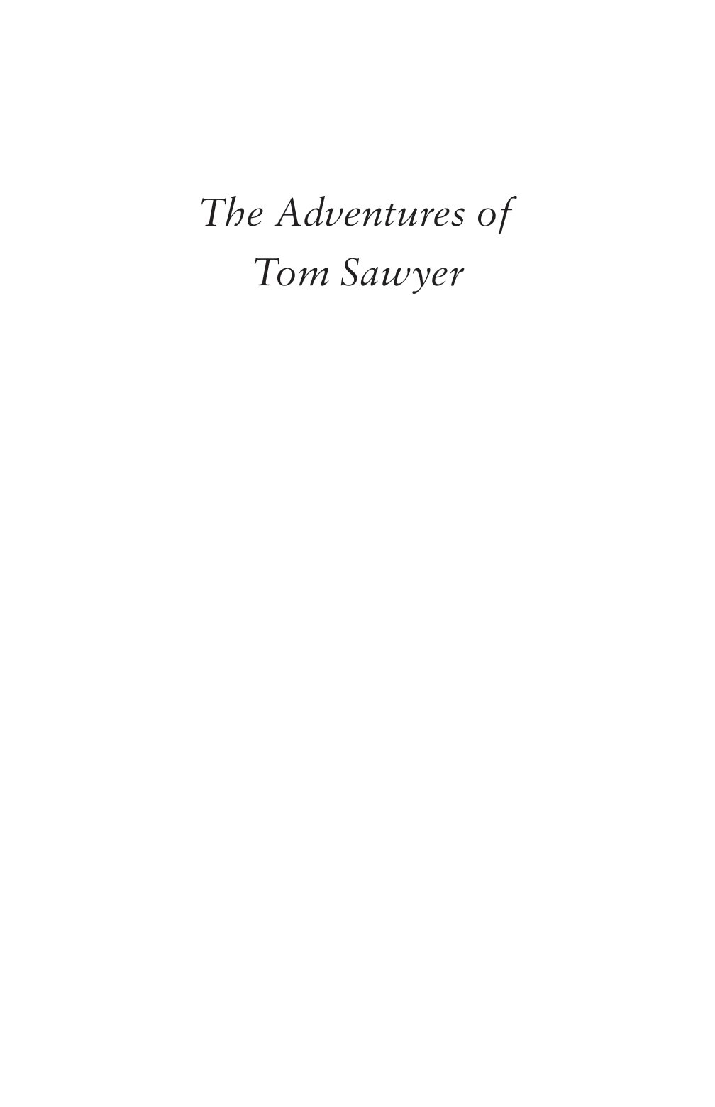 the adventures of tom sawyer and tom sawyer, detective (alma classics evergreens)