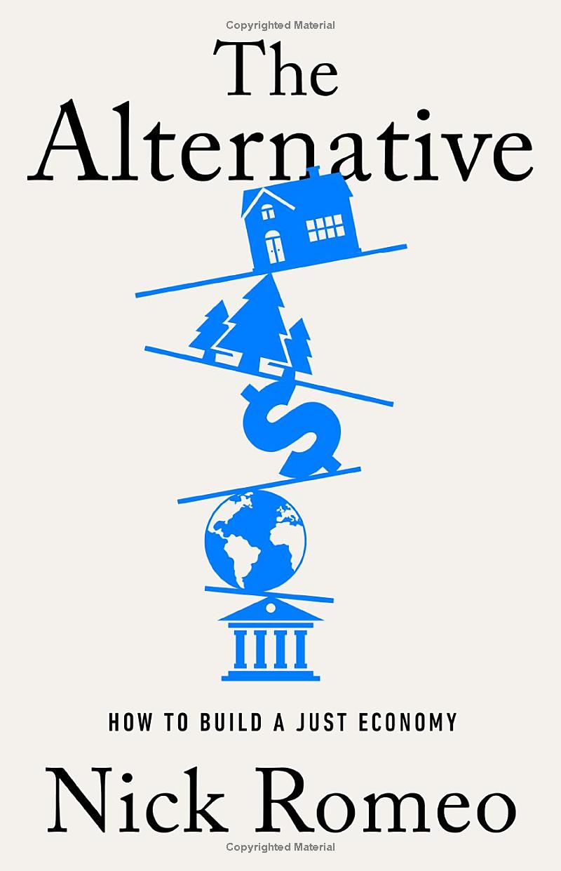 the alternative - how to build a just economy