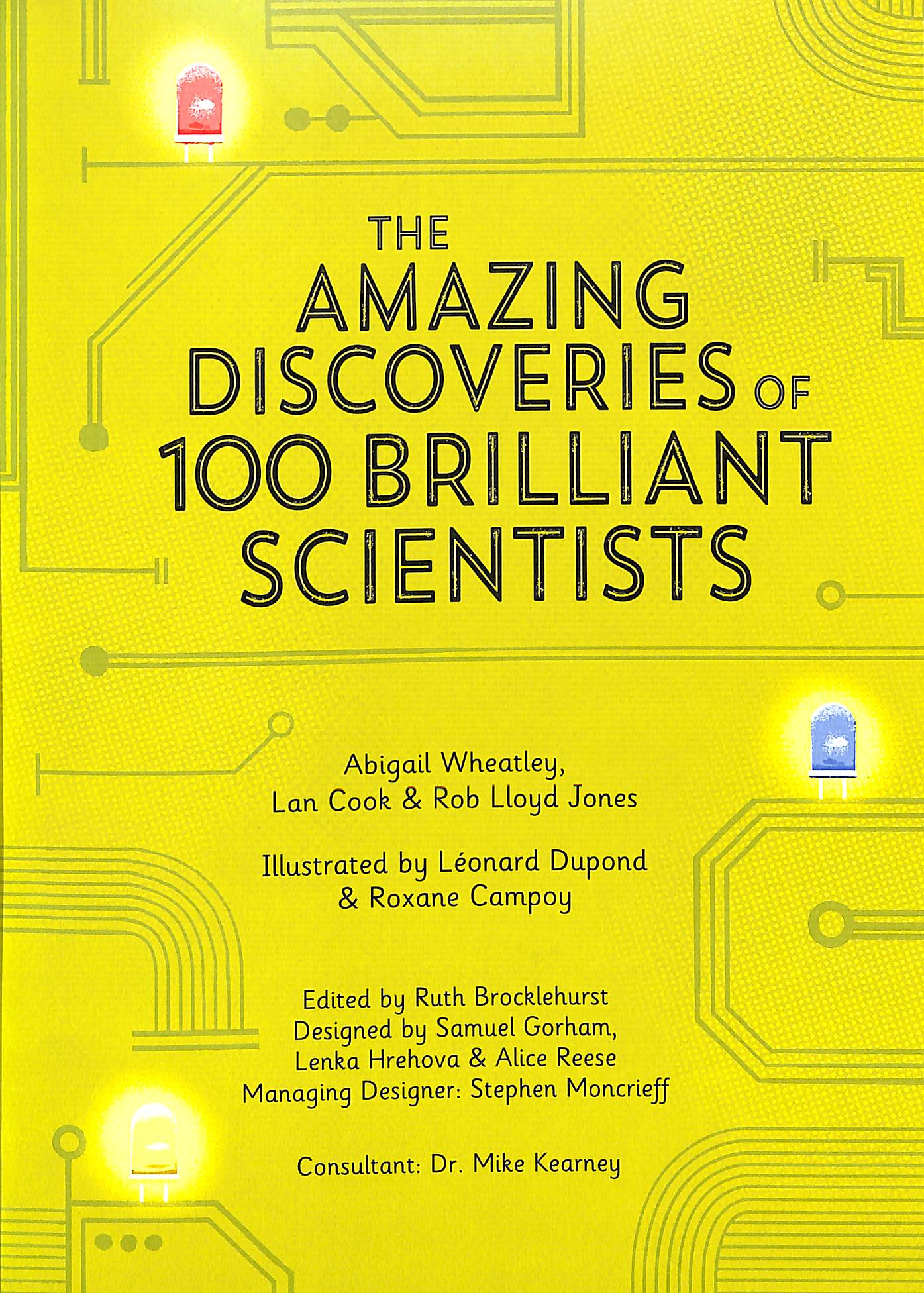 the amazing discoveries of 100 brilliant scientists
