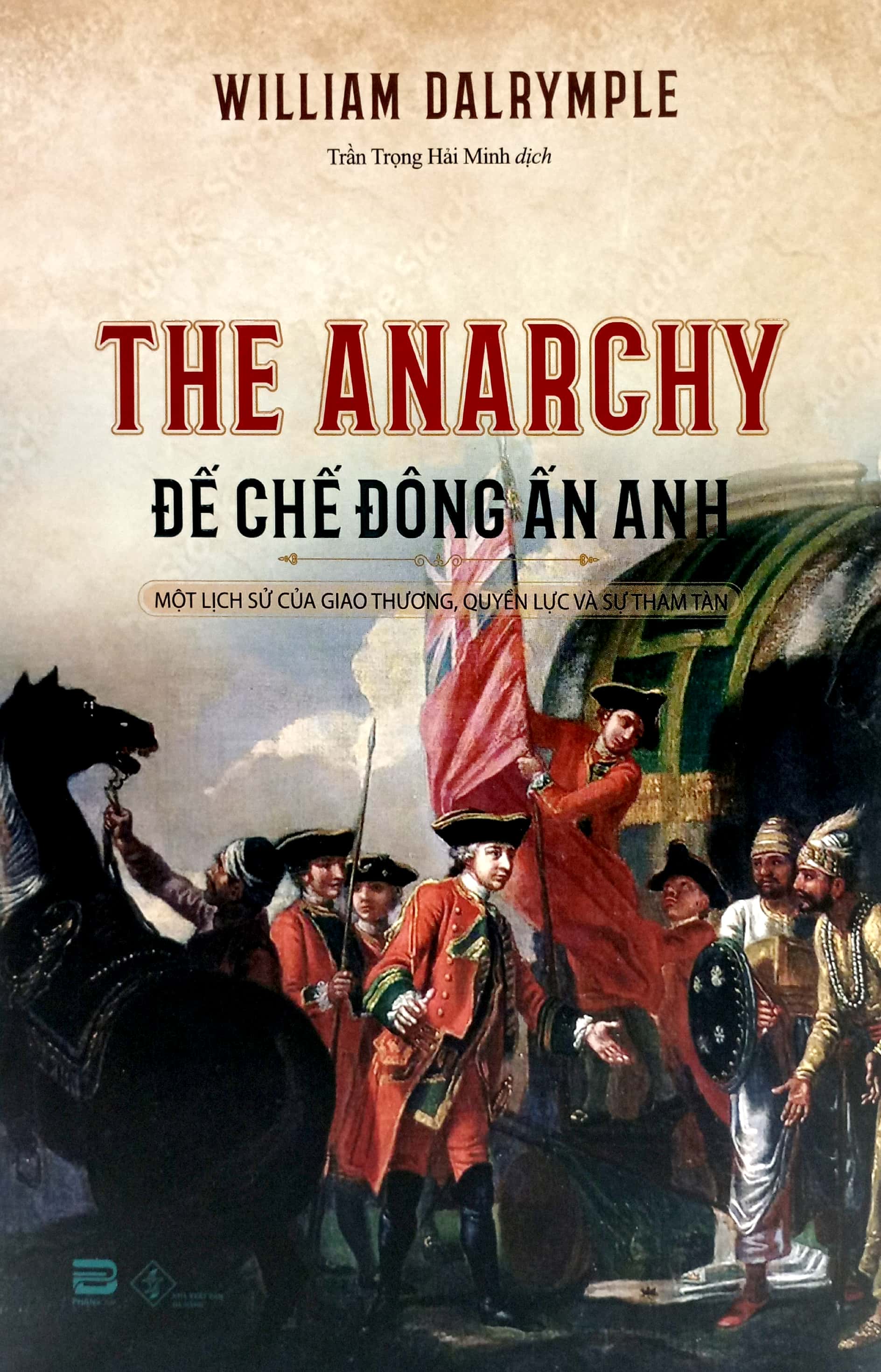 the anarchy - đế chế đông ấn anh