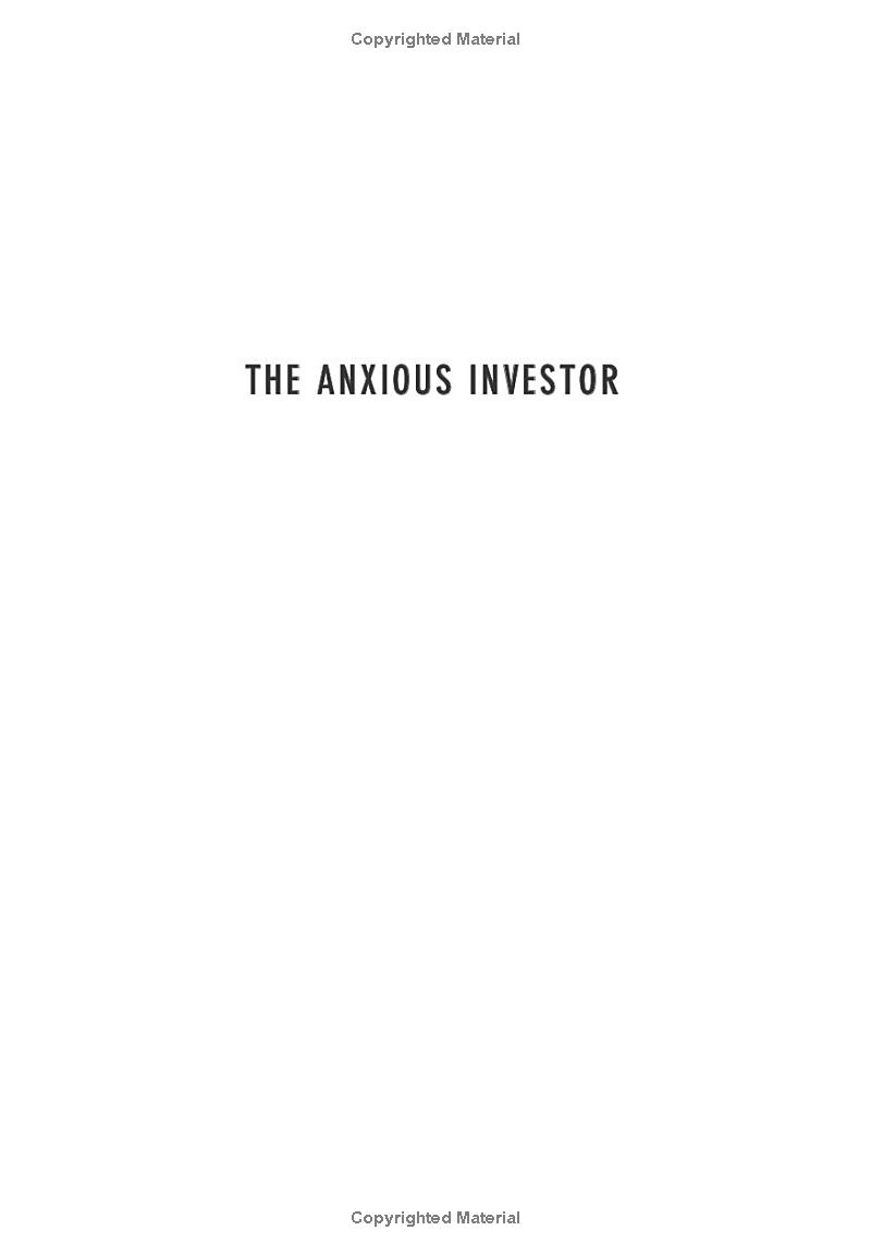 the anxious investor: mastering the mental game of investing