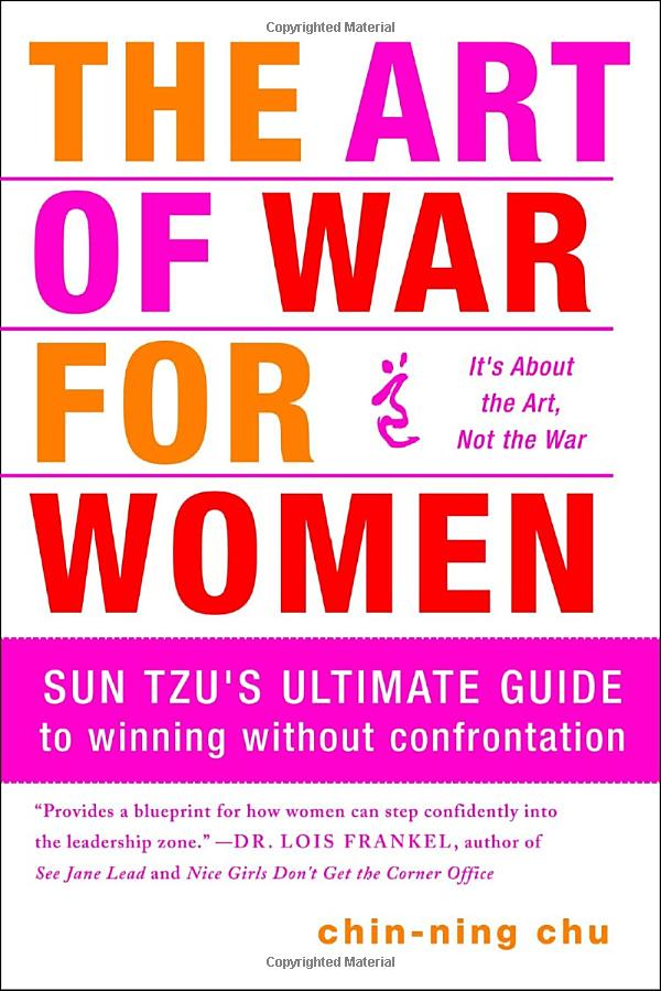 the art of war for women: sun tzu's ultimate guide to winning without confrontation