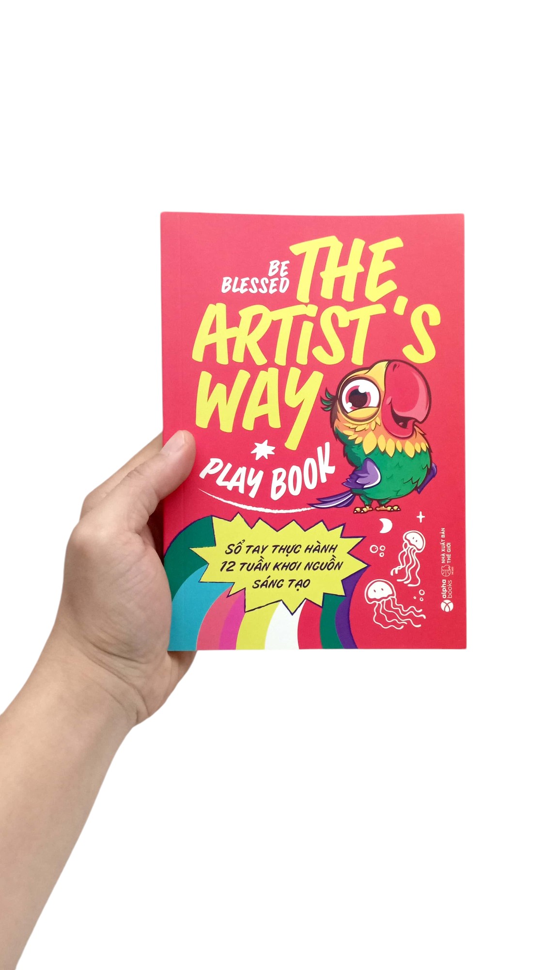 the artist's way playbook - sổ tay thực hành 12 tuần khơi nguồn sáng tạo