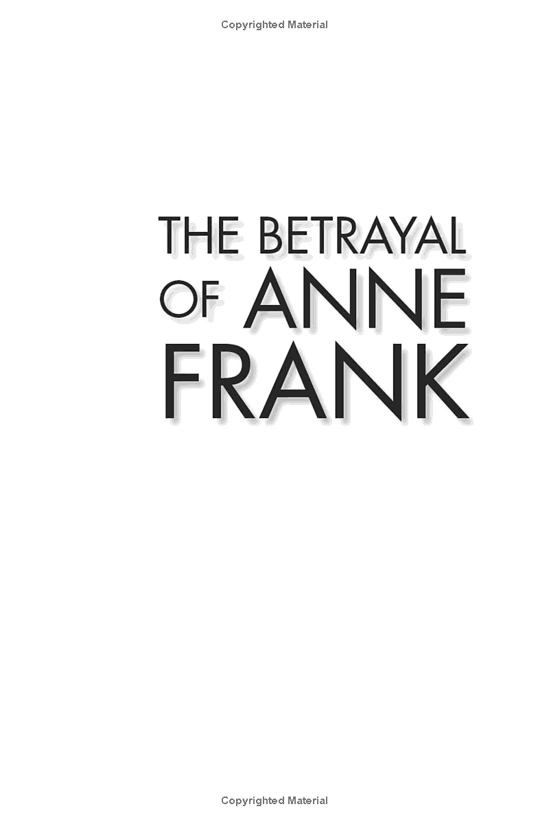 the betrayal of anne frank: a cold case investigation