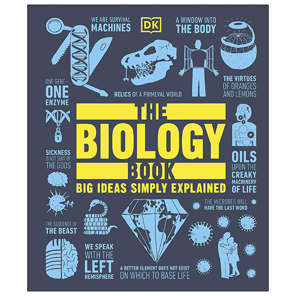 the biology book: big ideas simply explained