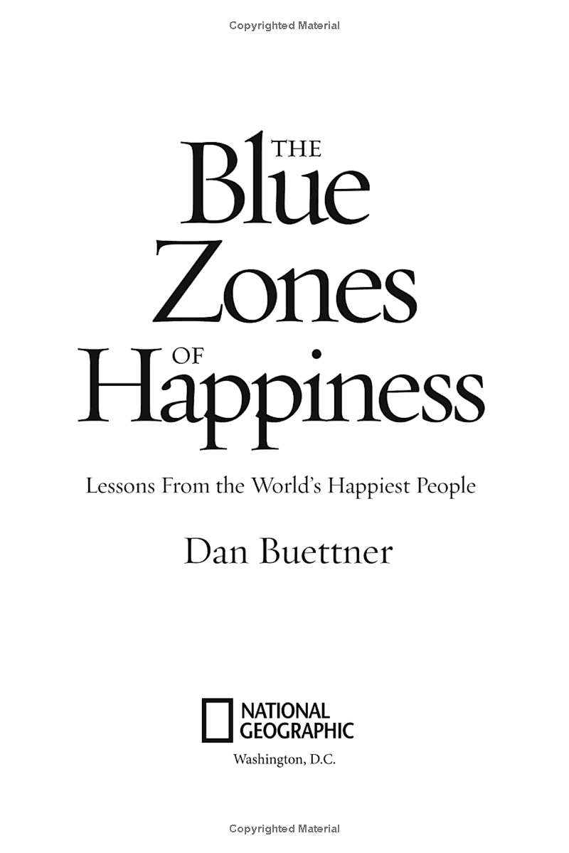the blue zones of happiness: lessons from the world's happiest people