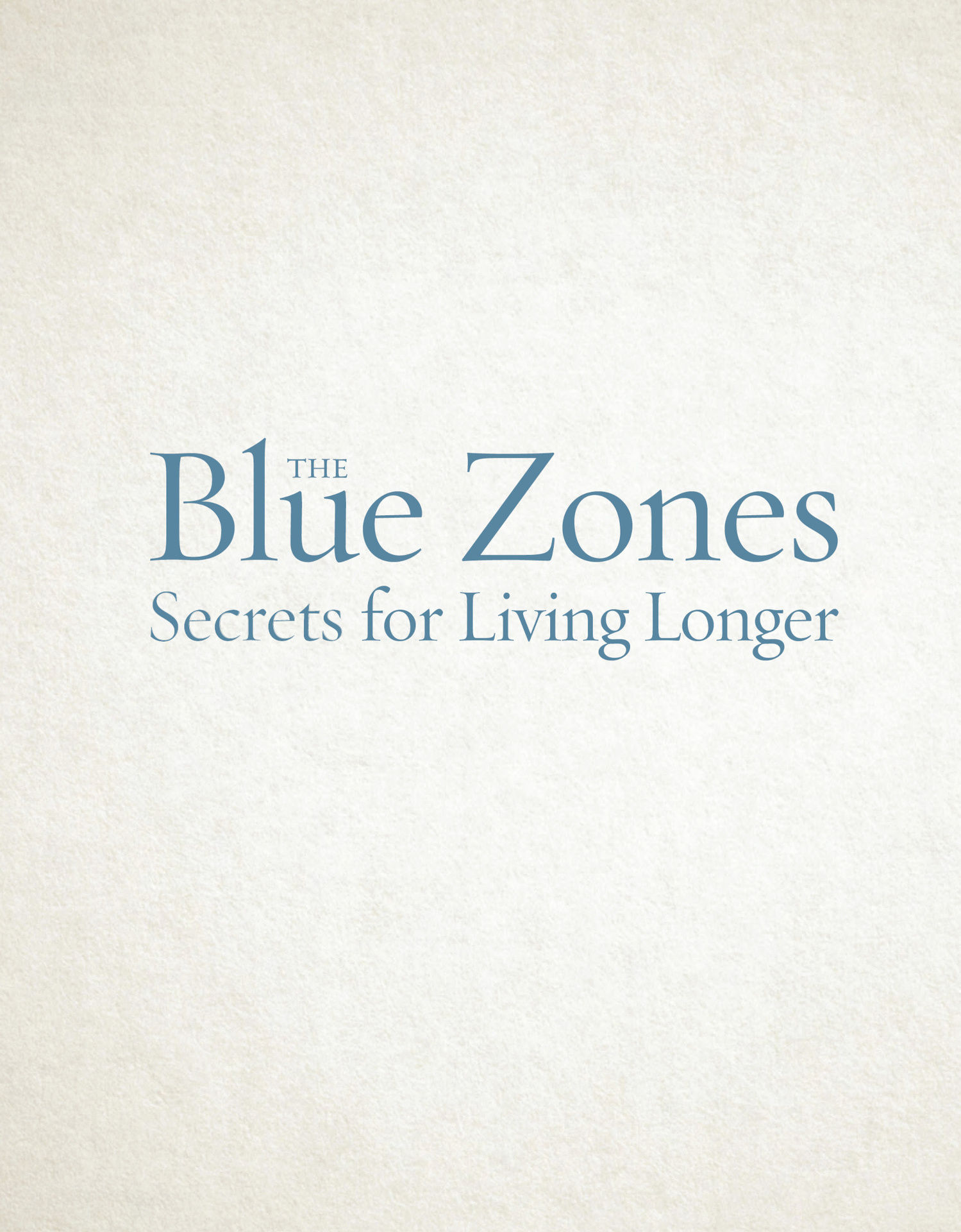 the blue zones secrets for living longer