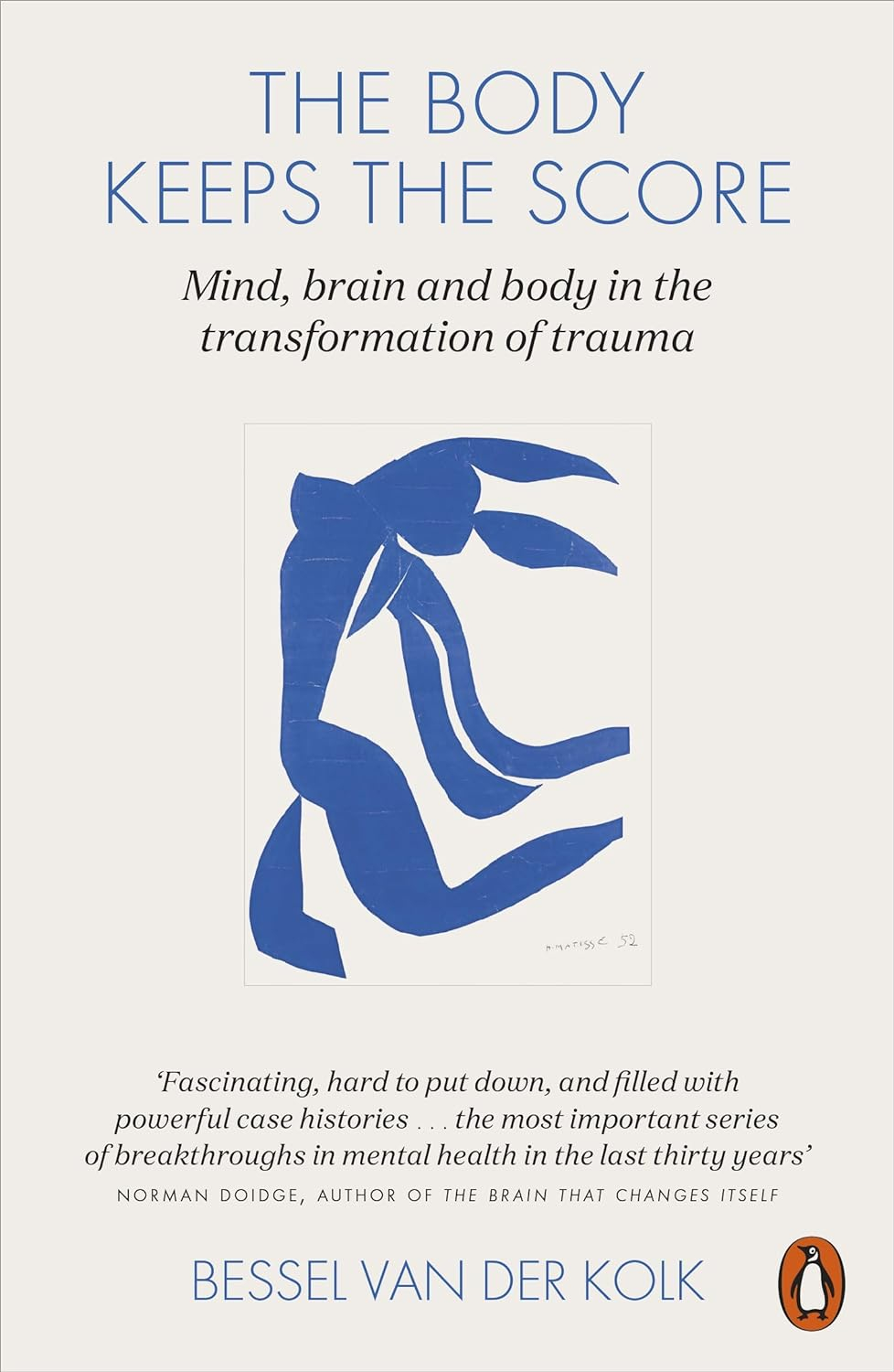 the body keeps the score : mind, brain and body in the transformation of trauma