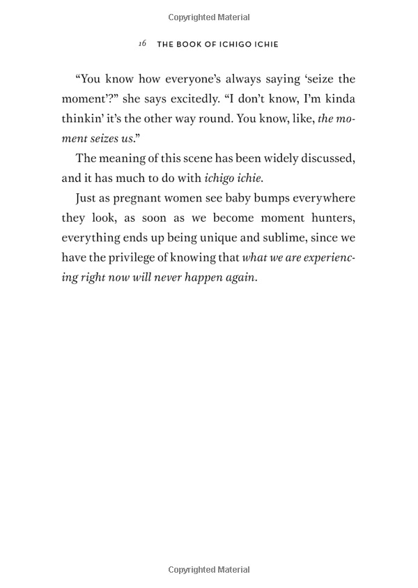 the book of ichigo ichie: the art of making the most of every moment, the japanese way