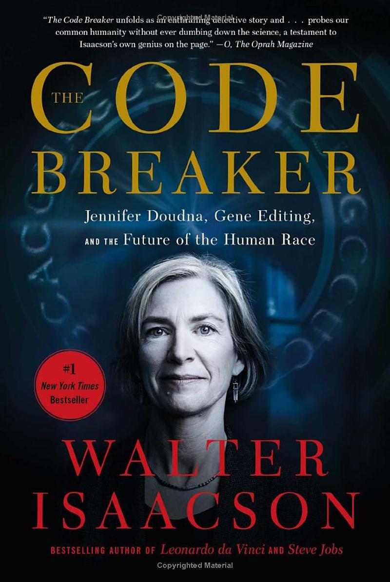 the code breaker: jennifer doudna, gene editing, and the future of the human race