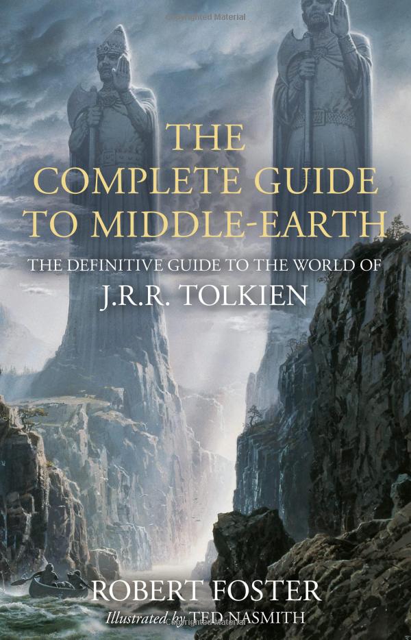 the complete guide to middle-earth: the definitive guide to the world of j.r.r. tolkien