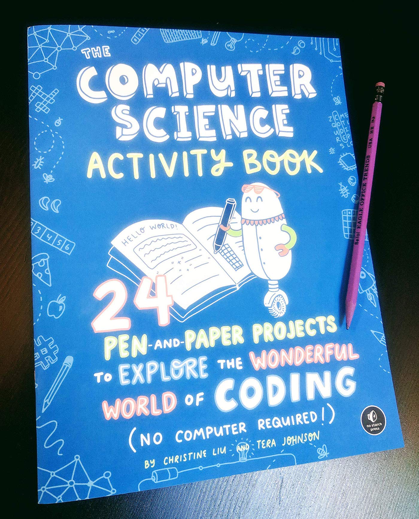 the computer science activity book: 24 pen-and-paper projects to explore the wonderful world of coding (no computer required!)