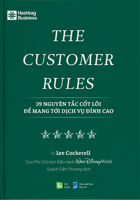 the customer rules - 39 nguyên tắc cốt lõi để mang tới dịch vụ đỉnh cao