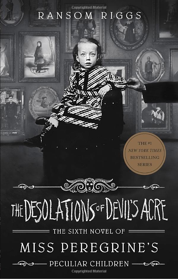 the desolations of devil's acre (miss peregrine's peculiar children)