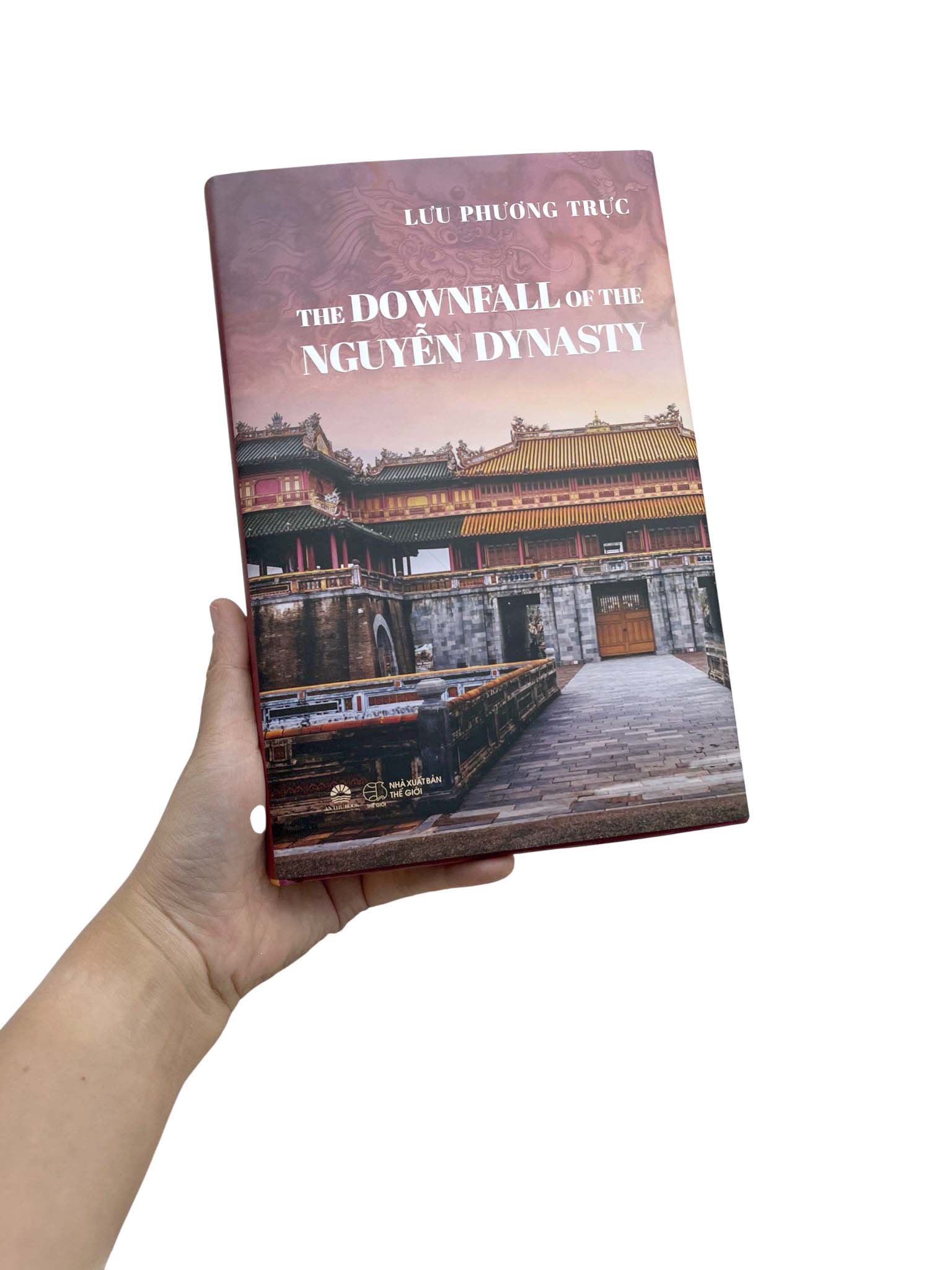 The Downfall of the Nguyen Dynasty