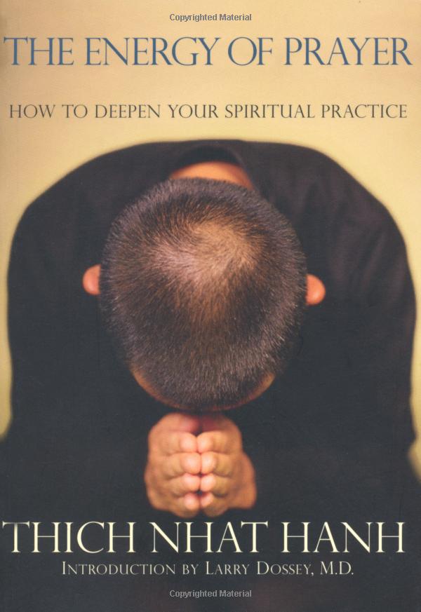 the energy of prayer : how to deepen our spiritual practice