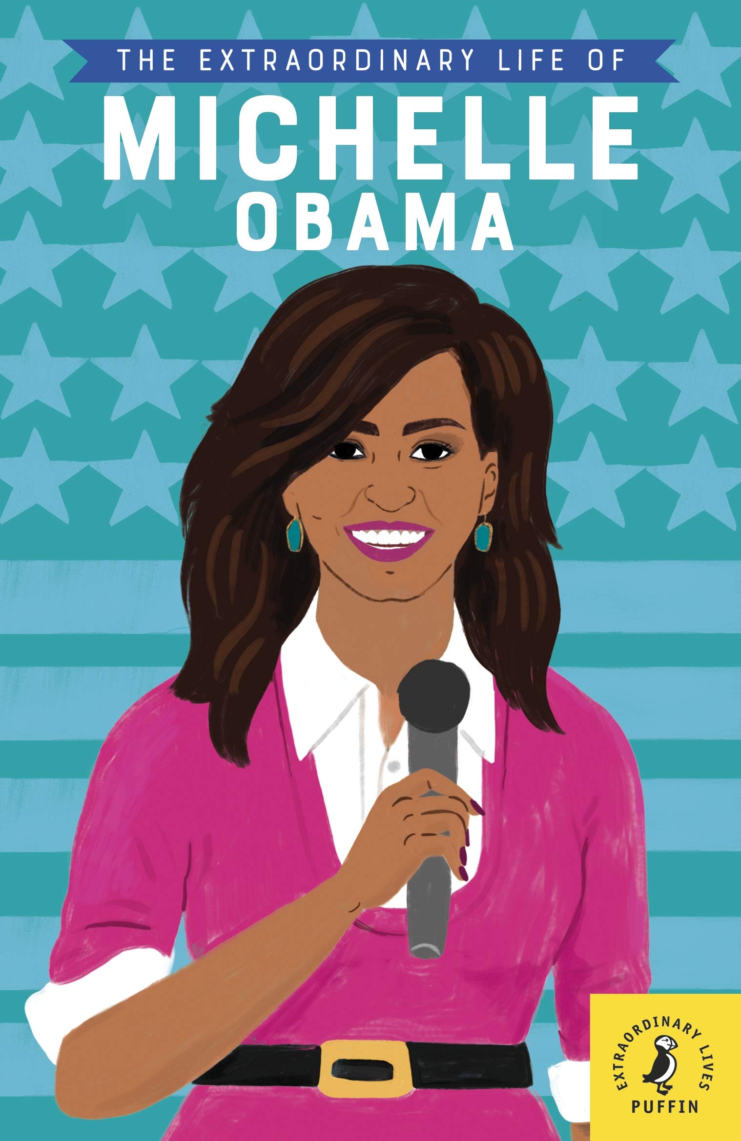 the extraordinary life of michelle obama (extraordinary lives)