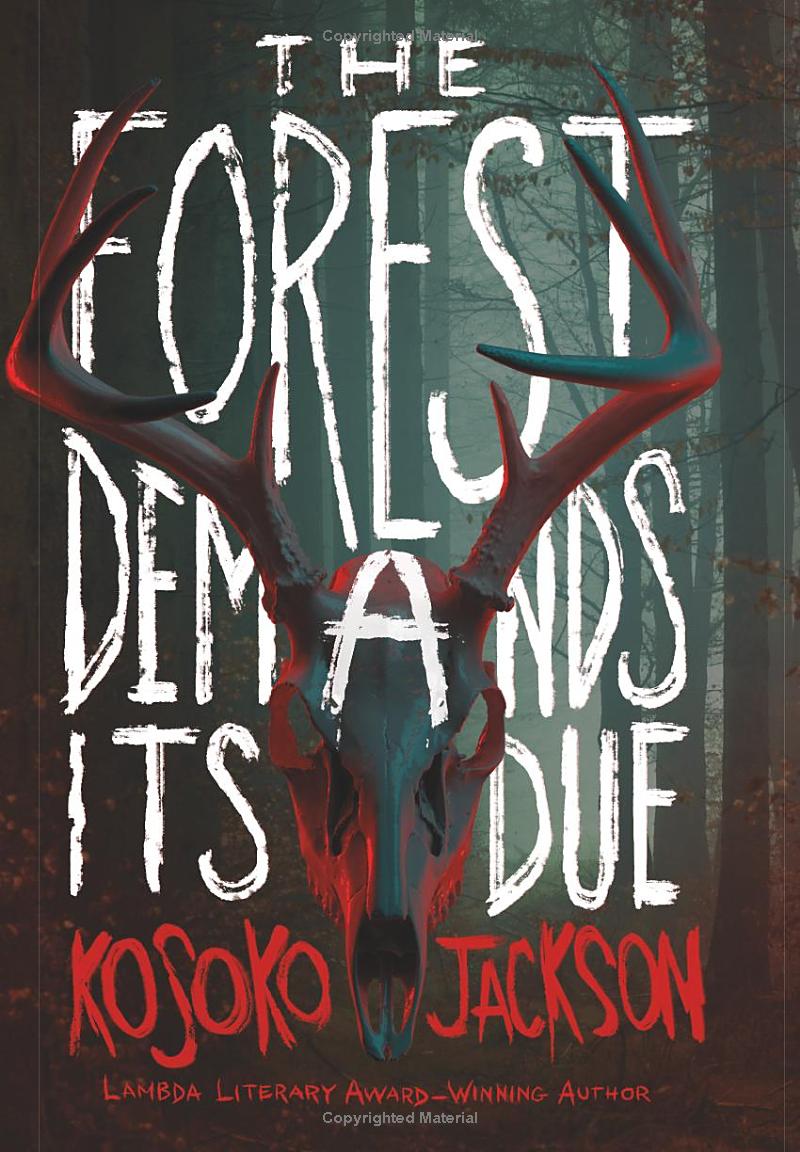 the forest demands its due