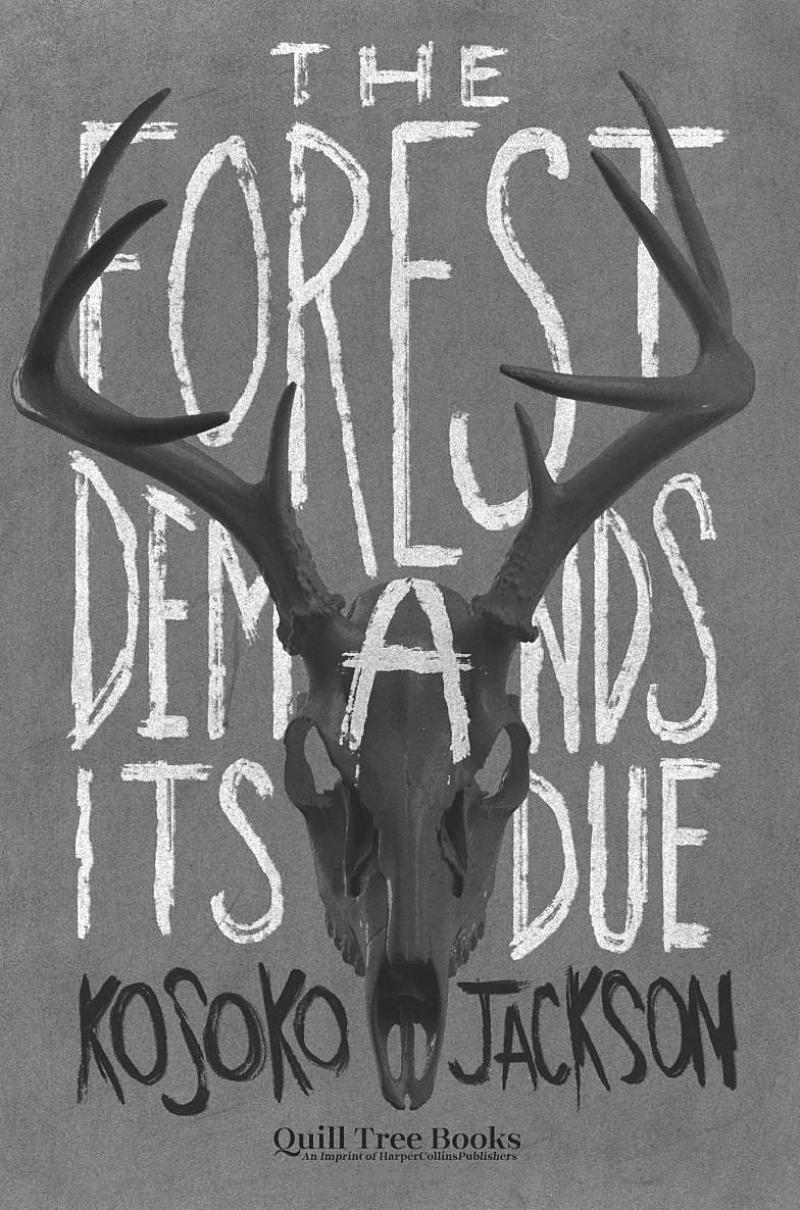 the forest demands its due