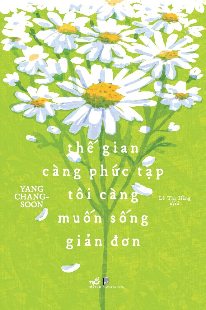 thế gian càng phức tạp tôi càng muốn sống giản đơn