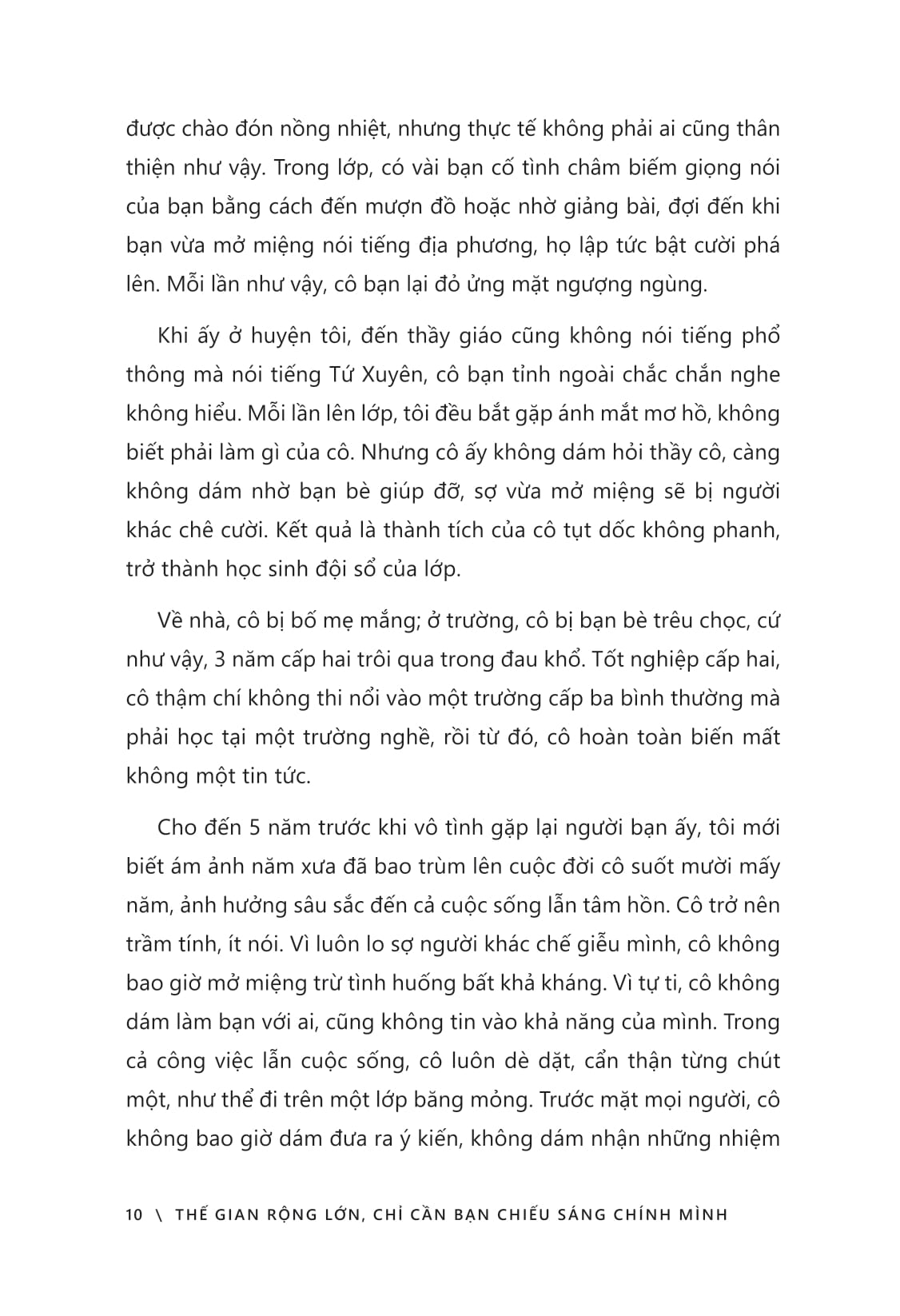 The Gian Rong Lon, Chi Can Ban Chieu Sang Chinh Minh