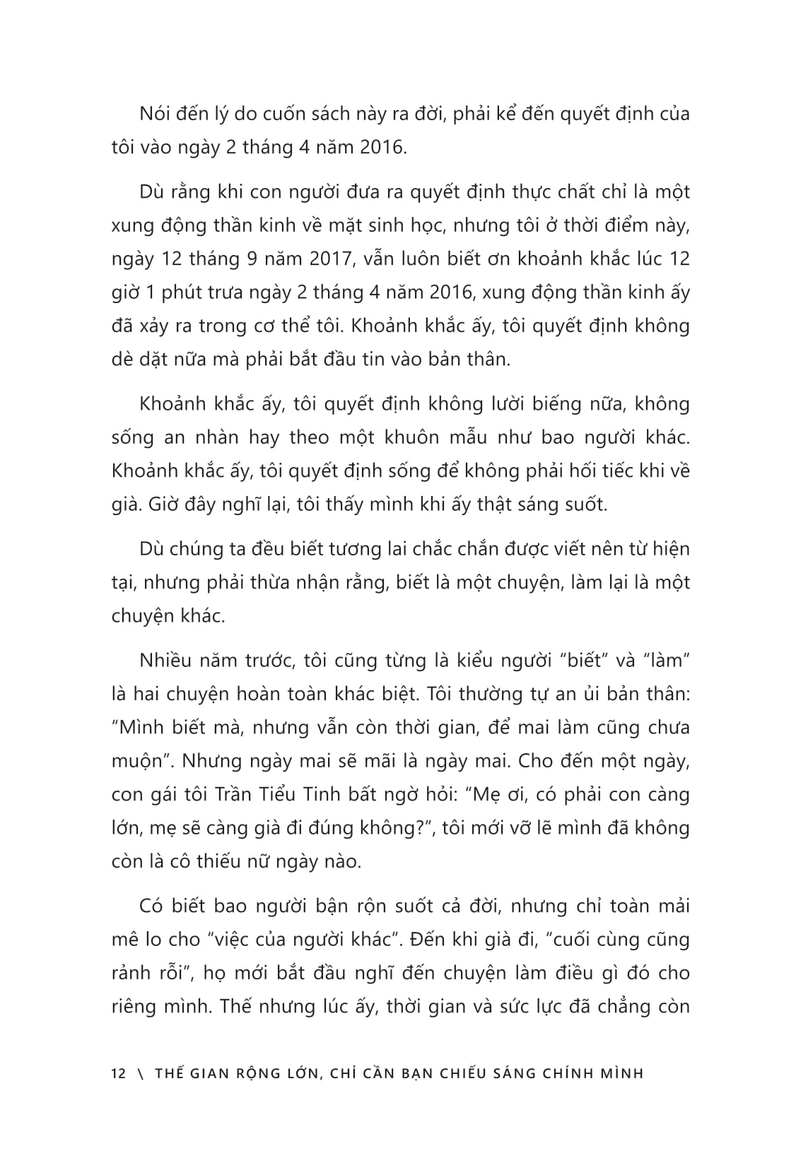 The Gian Rong Lon, Chi Can Ban Chieu Sang Chinh Minh