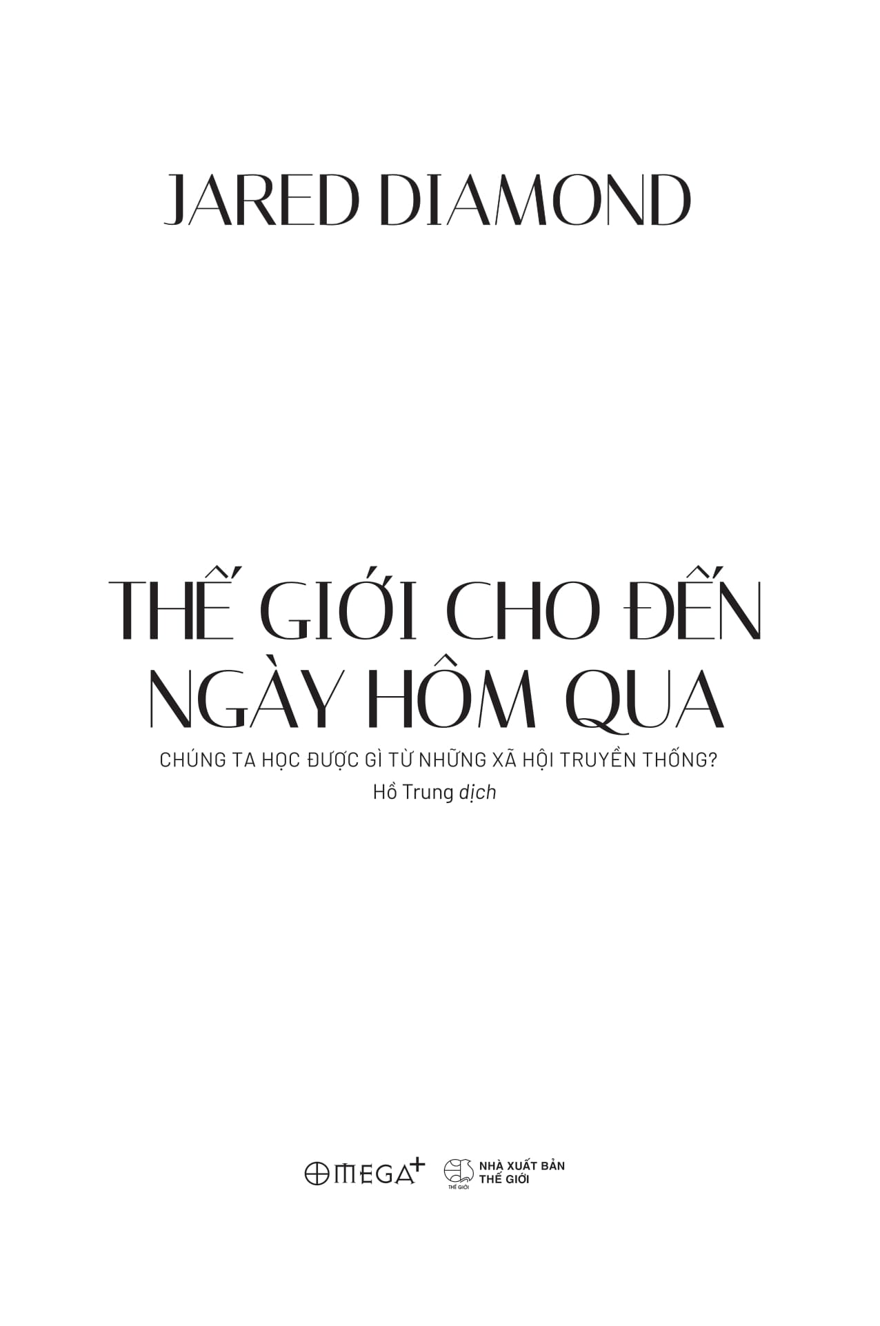 thế giới cho đến ngày hôm qua - chúng ta học được gì từ những xã hội truyền thống?