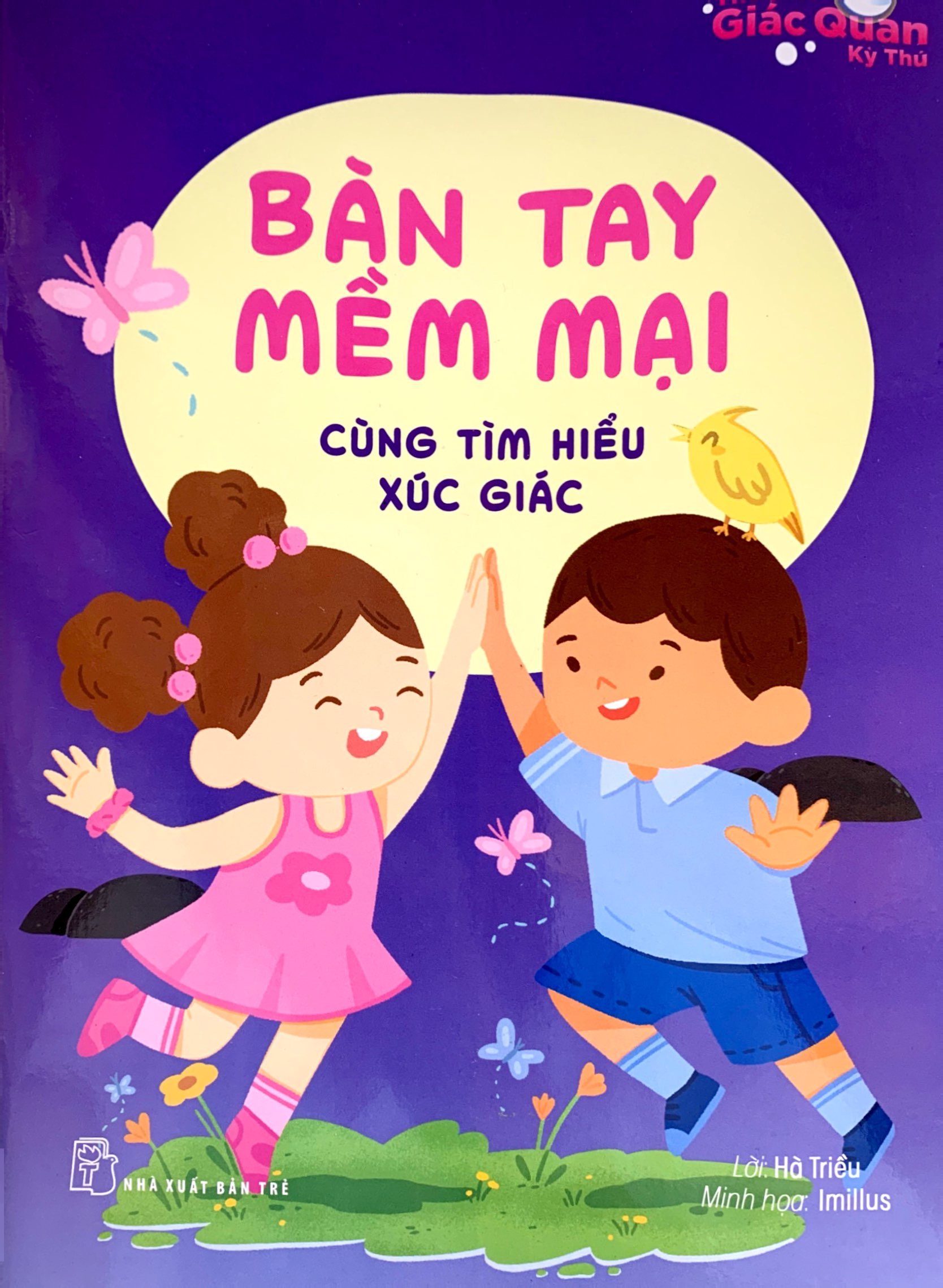 thế giới giác quan kỳ thú: bàn tay mềm mại - cùng tìm hiểu xúc giác